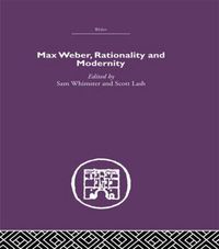 Cover image for Max Weber, Rationality and Modernity