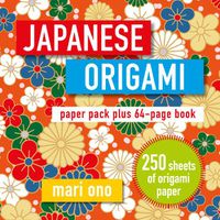 Cover image for Japanese Origami: Paper Pack Plus 64-Page Book