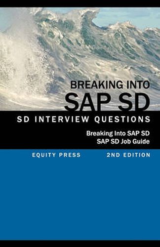 Cover image for Breaking into SAP SD: SAP SD Interview Questions, Answers, and Explanations (SAP SD Job Guide)