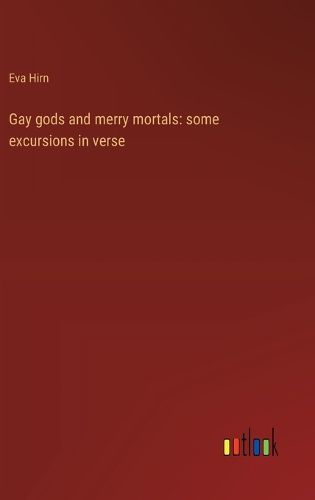 Cover image for Gay gods and merry mortals