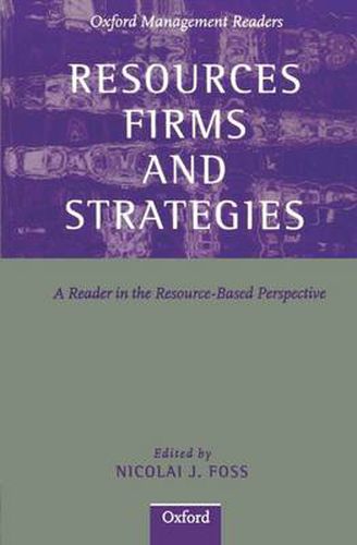 Cover image for Resources, Firms and Strategies: A Reader in the Resource-based Perspective