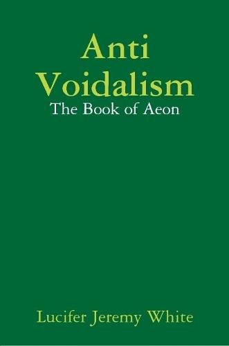 Anti Voidalism: The Book of Aeon