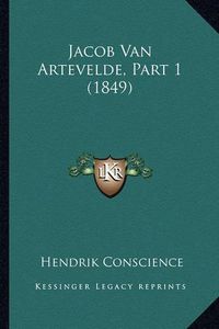 Cover image for Jacob Van Artevelde, Part 1 (1849)