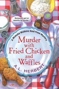 Cover image for Murder With Fried Chicken And Waffles