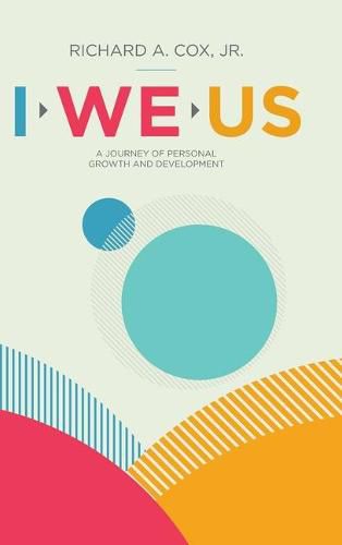 Cover image for I We Us: A Journey of Personal Growth and Development