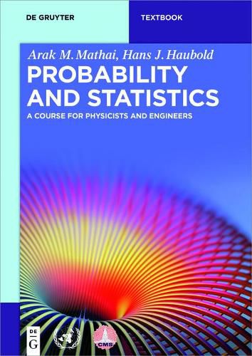 Cover image for Probability and Statistics: A Course for Physicists and Engineers