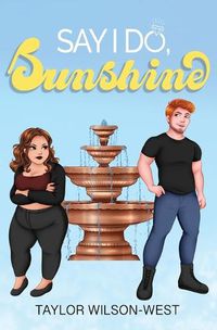 Cover image for Say I Do, Sunshine