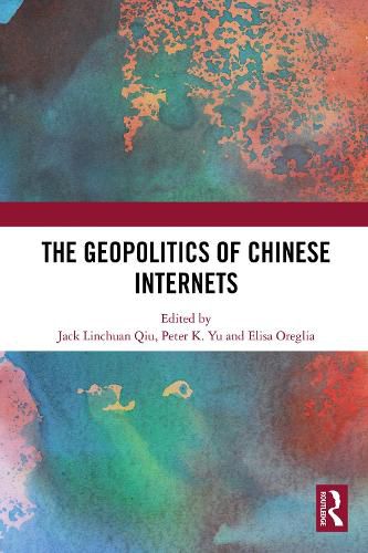 Cover image for The Geopolitics of Chinese Internets