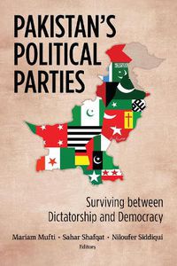 Cover image for Pakistan's Political Parties: Surviving between Dictatorship and Democracy
