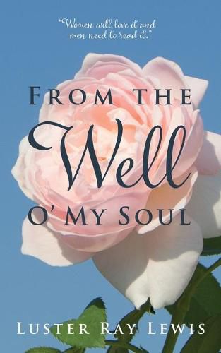 Cover image for From The Well O' My Soul