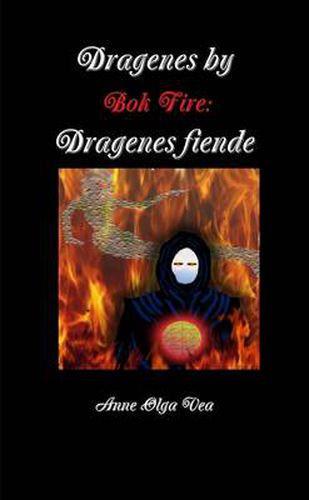 Dragenes by: Bok Fire: Dragenes Fiende