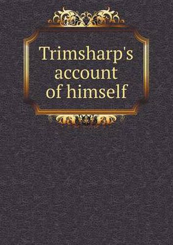 Cover image for Trimsharp's account of himself