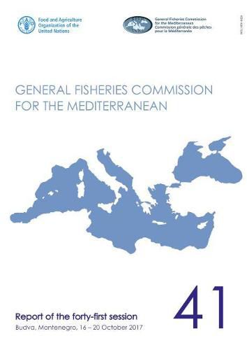 General Fisheries Commission for the Mediterranean: report of the fortieth session, Budva, Montenegro, 16-20 October 2017