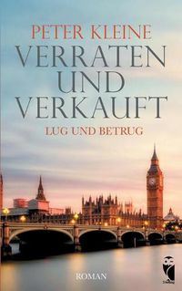 Cover image for Verraten und Verkauft. Lug und Betrug: Eine moderne Shakespeare-Adaption