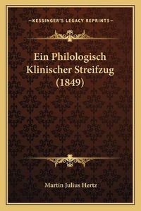 Cover image for Ein Philologisch Klinischer Streifzug (1849)