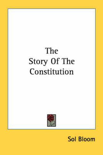 Cover image for The Story of the Constitution