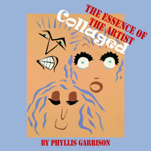 Cover image for The Essence of the Artist Collaged