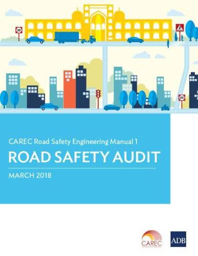 Cover image for CAREC Road Safety Engineering Manual 1: Road Safety Audit