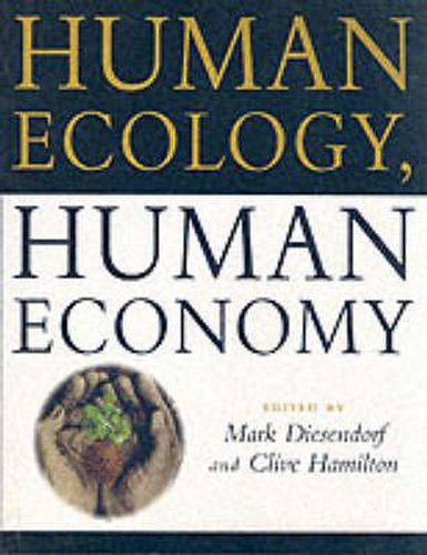 Human Ecology, Human Economy: Ideas for an ecologically sustainable future