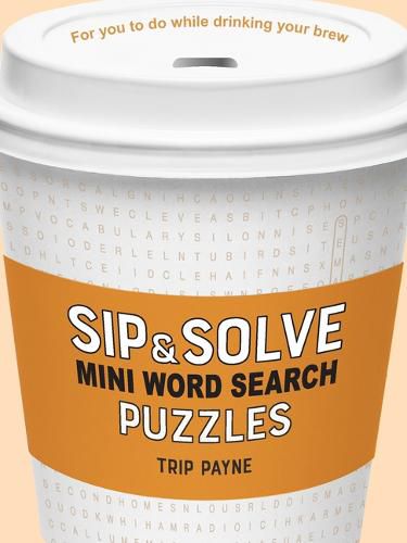 Cover image for Sip & Solve Mini Word Search Puzzles