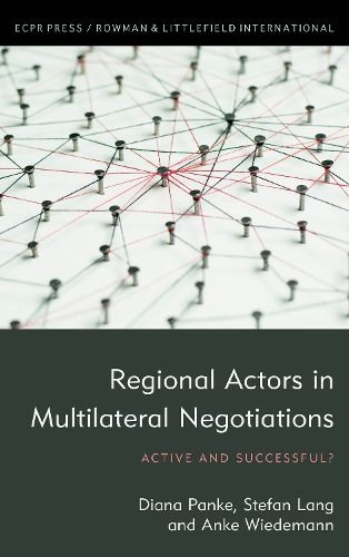 Regional Actors in Multilateral Negotiations: Active and Successful?