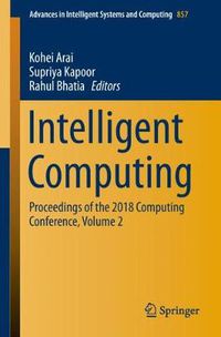 Cover image for Intelligent Computing: Proceedings of the 2018 Computing Conference, Volume 2