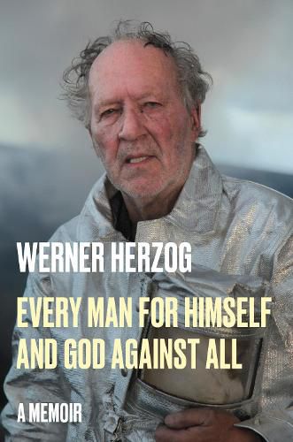Cover image for Every Man for Himself and God Against All
