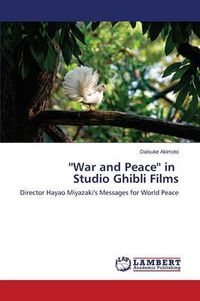 Cover image for War and Peace in Studio Ghibli Films
