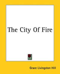 Cover image for The City Of Fire