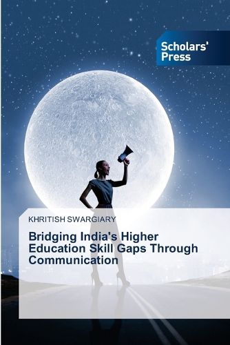 Cover image for Bridging India's Higher Education Skill Gaps Through Communication