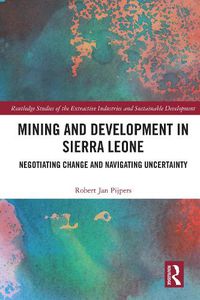 Cover image for Mining and Development in Sierra Leone