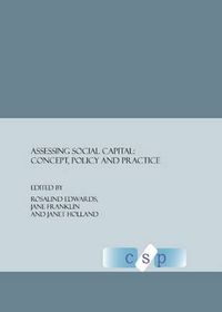 Cover image for Assessing Social Capital: Concept, Policy and Practice