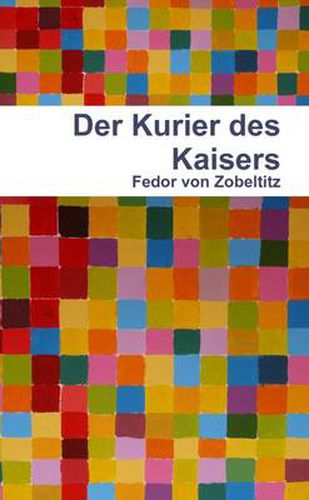 Cover image for Der Kurier Des Kaisers