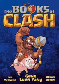 Cover image for The Books of Clash Volume 1: Legendary Legends of Legendarious Achievery