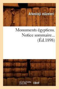 Cover image for Monuments Egyptiens. Notice Sommaire (Ed.1898)