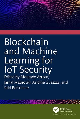 Cover image for Blockchain and Machine Learning for IoT Security