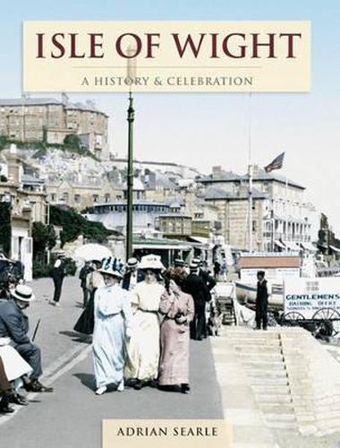 Cover image for Isle of Wight A History and Celebration