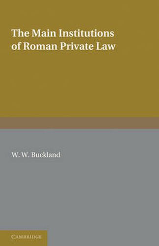 Cover image for The Main Institutions of Roman Private Law