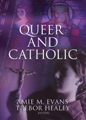 Cover image for Queer and Catholic