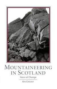 Cover image for Mountaineering Scotland: Years of Change