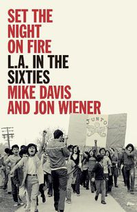 Cover image for Set the Night on Fire: L.A. in the Sixties