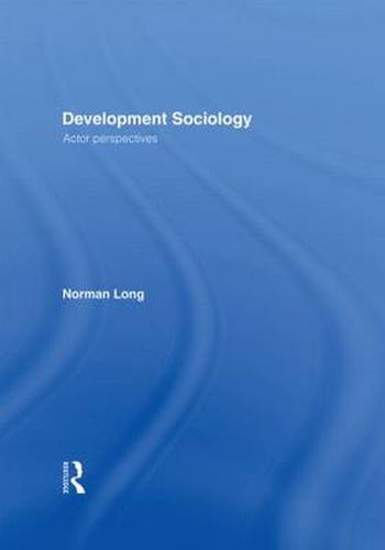 Cover image for Development Sociology: Actor Perspectives