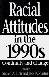 Cover image for Racial Attitudes in the 1990s: Continuity and Change
