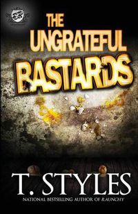 Cover image for The Ungrateful Bastards (The Cartel Publications Presents)