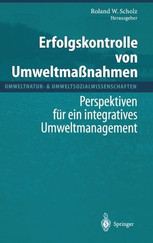 Cover image for Erfolgskontrolle Von Umweltmaanahmen: Perspektiven Fa1/4r Ein Integratives Umweltmanagement