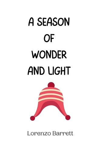 Cover image for A Season of Wonder and Light