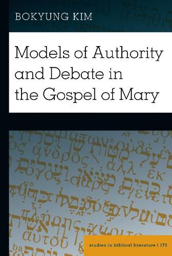 Cover image for Models of Authority and Debate in the Gospel of Mary