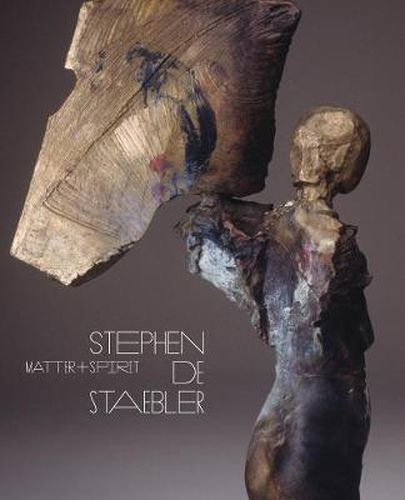 Cover image for Matter and Spirit: Stephen De Staebler