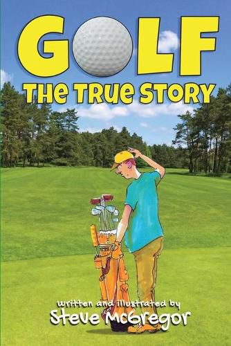 Cover image for Golf: The True Story