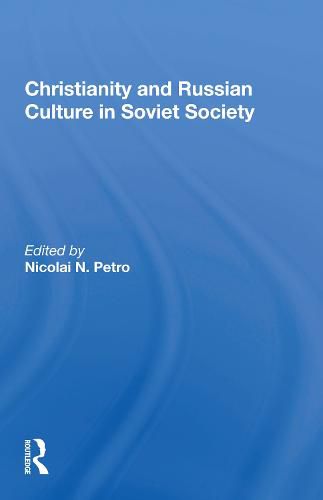 Christianity and Russian Culture in Soviet Society